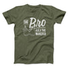 The Bro Aka Manzier Men/Unisex T-Shirt Military Green | Funny Shirt from Famous In Real Life