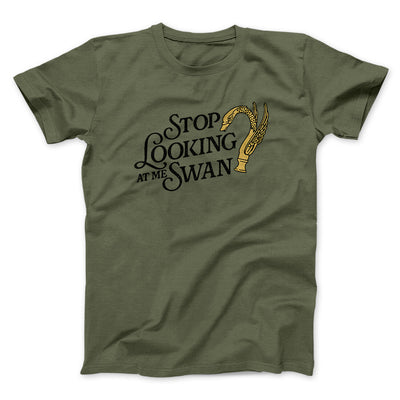 Stop Looking At Me Swan Men/Unisex T-Shirt Military Green | Funny Shirt from Famous In Real Life