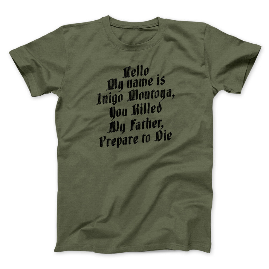 Hello My Name Is Inigo Montoya Funny Movie Men/Unisex T-Shirt | Funny Shirt from Famous In Real Life