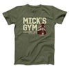 Mick's Gym Funny Movie Men/Unisex T-Shirt Military Green | Funny Shirt from Famous In Real Life