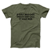 If Golf Was Easy They’d Call It Your Mom Men/Unisex T-Shirt Military Green | Funny Shirt from Famous In Real Life
