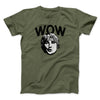 Wow Men/Unisex T-Shirt Military Green | Funny Shirt from Famous In Real Life