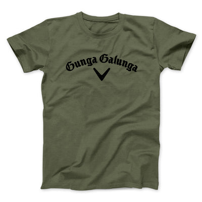 Gunga Galunga Men/Unisex T-Shirt Military Green | Funny Shirt from Famous In Real Life