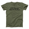 So Far This Is The Oldest I’ve Ever Been Men/Unisex T-Shirt Military Green | Funny Shirt from Famous In Real Life