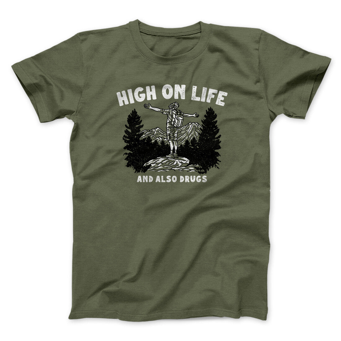 High On Life And Also Drugs Men/Unisex T-Shirt | Funny Shirt from Famous In Real Life