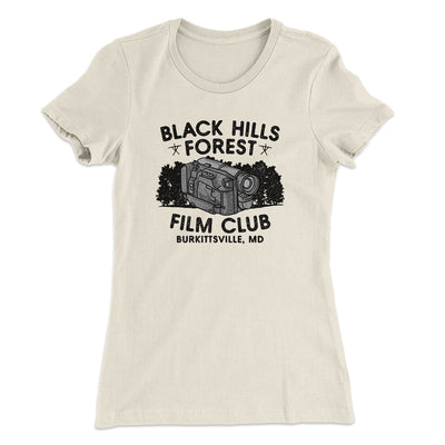 Black Hills Forest Film Club Women's T-Shirt Natural | Funny Shirt from Famous In Real Life