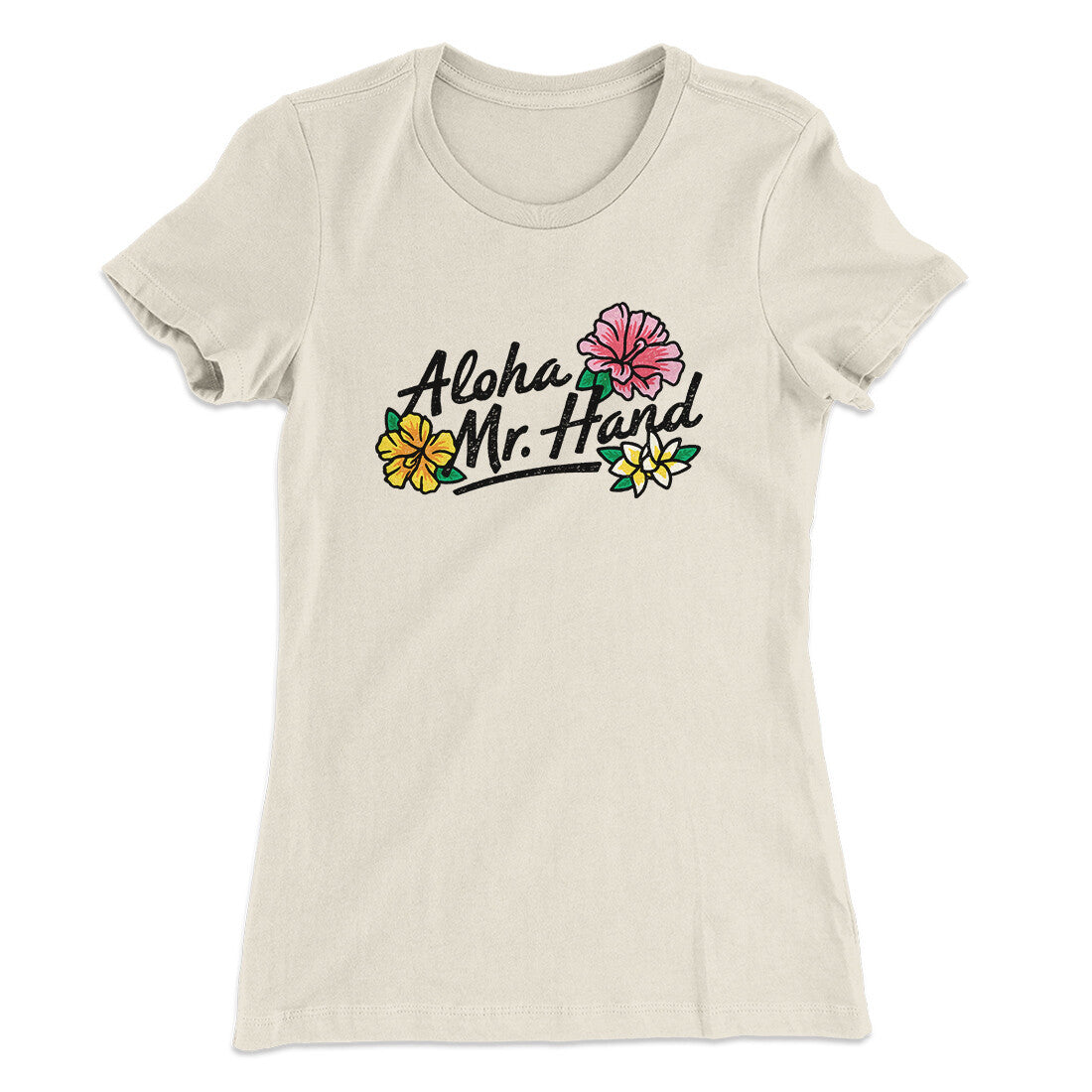 Aloha Mr. Hand Women's T-Shirt Natural | Funny Shirt from Famous In Real Life