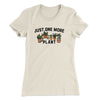 Just One More Plant Women's T-Shirt Natural | Funny Shirt from Famous In Real Life