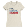 Beer, Barbecue, Fireworks Women's T-Shirt Natural | Funny Shirt from Famous In Real Life