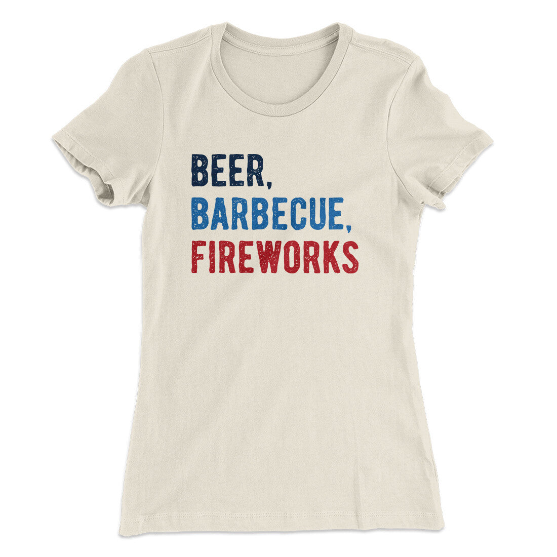 Beer, Barbecue, Fireworks Women's T-Shirt Natural | Funny Shirt from Famous In Real Life
