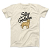 Stay Golden Men/Unisex T-Shirt Natural | Funny Shirt from Famous In Real Life