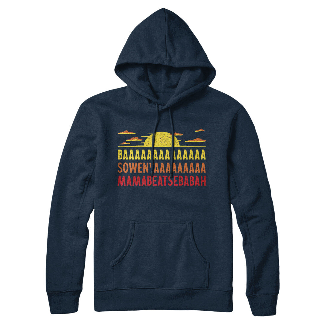 Baaasowenyaaamamabeatesbabah Hoodie Navy Blue | Funny Shirt from Famous In Real Life