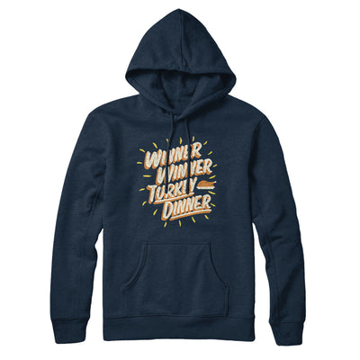 Winner Winner Turkey Dinner Hoodie Navy Blue | Funny Shirt from Famous In Real Life
