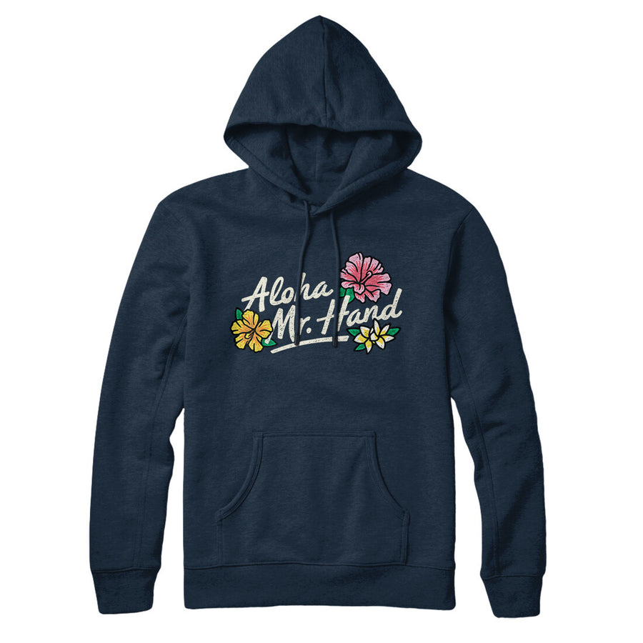 Aloha Mr. Hand Hoodie Navy Blue | Funny Shirt from Famous In Real Life