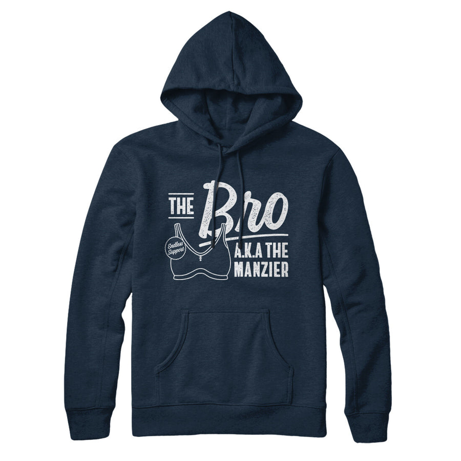 The Bro Aka Manzier Hoodie | Funny Shirt from Famous In Real Life