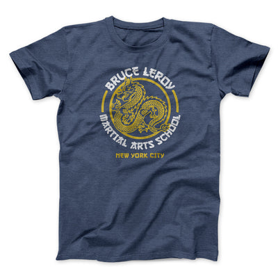 Bruce Leroy Martial Arts School Men/Unisex T-Shirt Navy Heather | Funny Shirt from Famous In Real Life