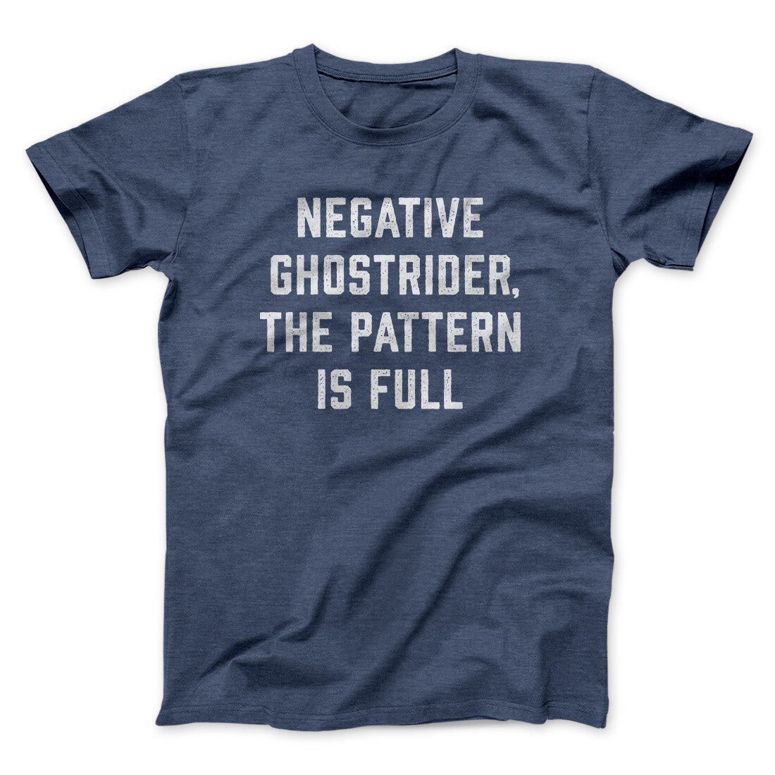 Negative Ghostrider The Pattern Is Full Funny Movie Men/Unisex T-Shirt | Funny Shirt from Famous In Real Life
