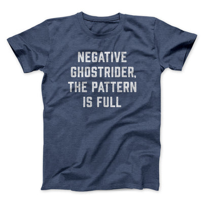 Negative Ghostrider The Pattern Is Full Funny Movie Men/Unisex T-Shirt Navy Heather | Funny Shirt from Famous In Real Life