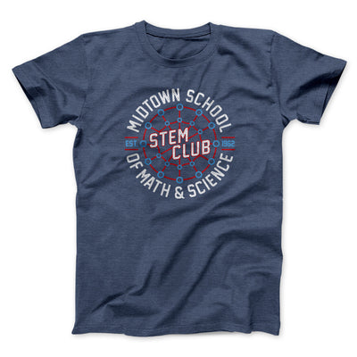 Midtown School Of Math And Science Stem Club Funny Movie Men/Unisex T-Shirt Navy Heather | Funny Shirt from Famous In Real Life