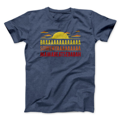 Baaasowenyaaamamabeatesbabah Funny Movie Men/Unisex T-Shirt Navy Heather | Funny Shirt from Famous In Real Life