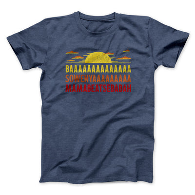Baaasowenyaaamamabeatesbabah Men/Unisex T-Shirt Navy Heather | Funny Shirt from Famous In Real Life