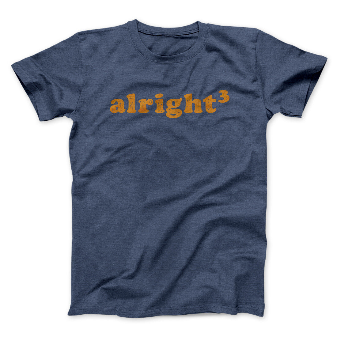 Alright Cubed Funny Movie Men/Unisex T-Shirt | Funny Shirt from Famous In Real Life