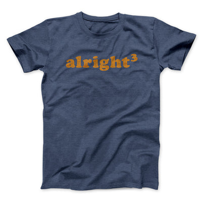 Alright Cubed Funny Movie Men/Unisex T-Shirt Navy Heather | Funny Shirt from Famous In Real Life