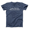 So Far This Is The Oldest I’ve Ever Been Men/Unisex T-Shirt Navy Heather | Funny Shirt from Famous In Real Life