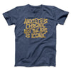 Anxiety Is Chronic But The Ass Is Iconic Men/Unisex T-Shirt Navy Heather | Funny Shirt from Famous In Real Life