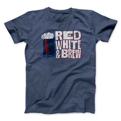 Red White And Brew Men/Unisex T-Shirt Navy Heather | Funny Shirt from Famous In Real Life