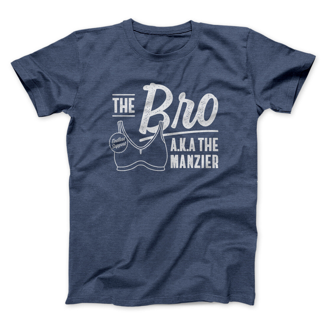 The Bro Aka Manzier Men/Unisex T-Shirt | Funny Shirt from Famous In Real Life