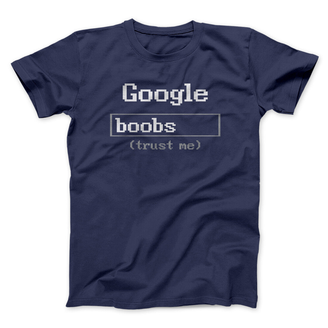 Google Boobs Trust Me Men/Unisex T-Shirt Navy | Funny Shirt from Famous In Real Life