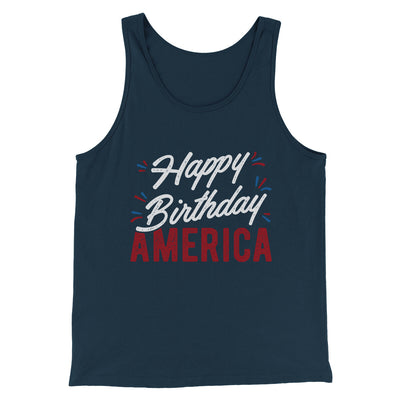 Happy Birthday America Men/Unisex Tank Top Navy | Funny Shirt from Famous In Real Life