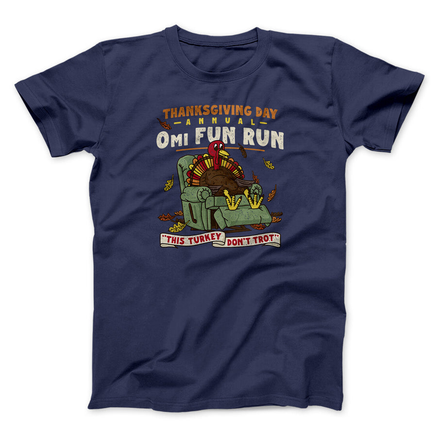 Thanksgiving Day Annual 0Mi Fun Run Funny Thanksgiving Men/Unisex T-Shirt | Funny Shirt from Famous In Real Life