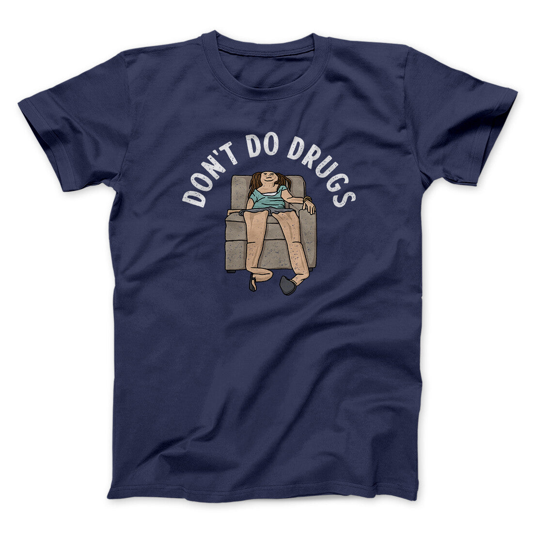Don't Do Drugs Men/Unisex T-Shirt - Famous IRL