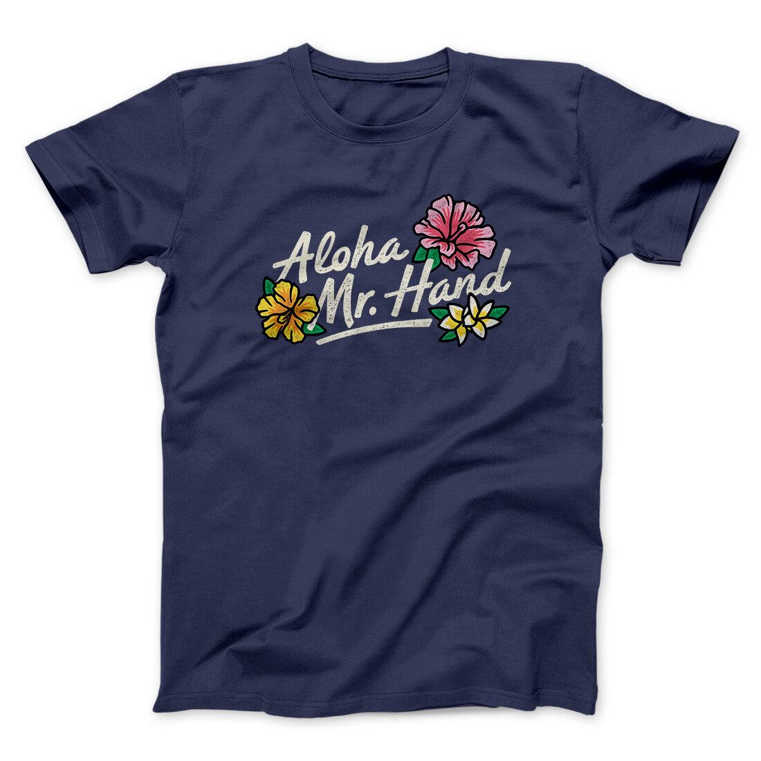 Aloha Mr. Hand Men/Unisex T-Shirt Navy | Funny Shirt from Famous In Real Life