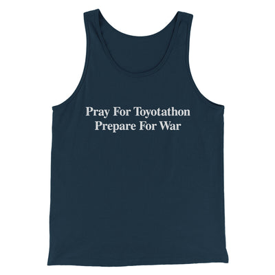 Pray For Toyotathon Prepare For War Men/Unisex Tank Top | Funny Shirt from Famous In Real Life