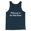 Welcome To The Shit Show Men/Unisex Tank Top Navy | Funny Shirt from Famous In Real Life