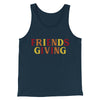 Friendsgiving Funny Thanksgiving Men/Unisex Tank Top Navy | Funny Shirt from Famous In Real Life
