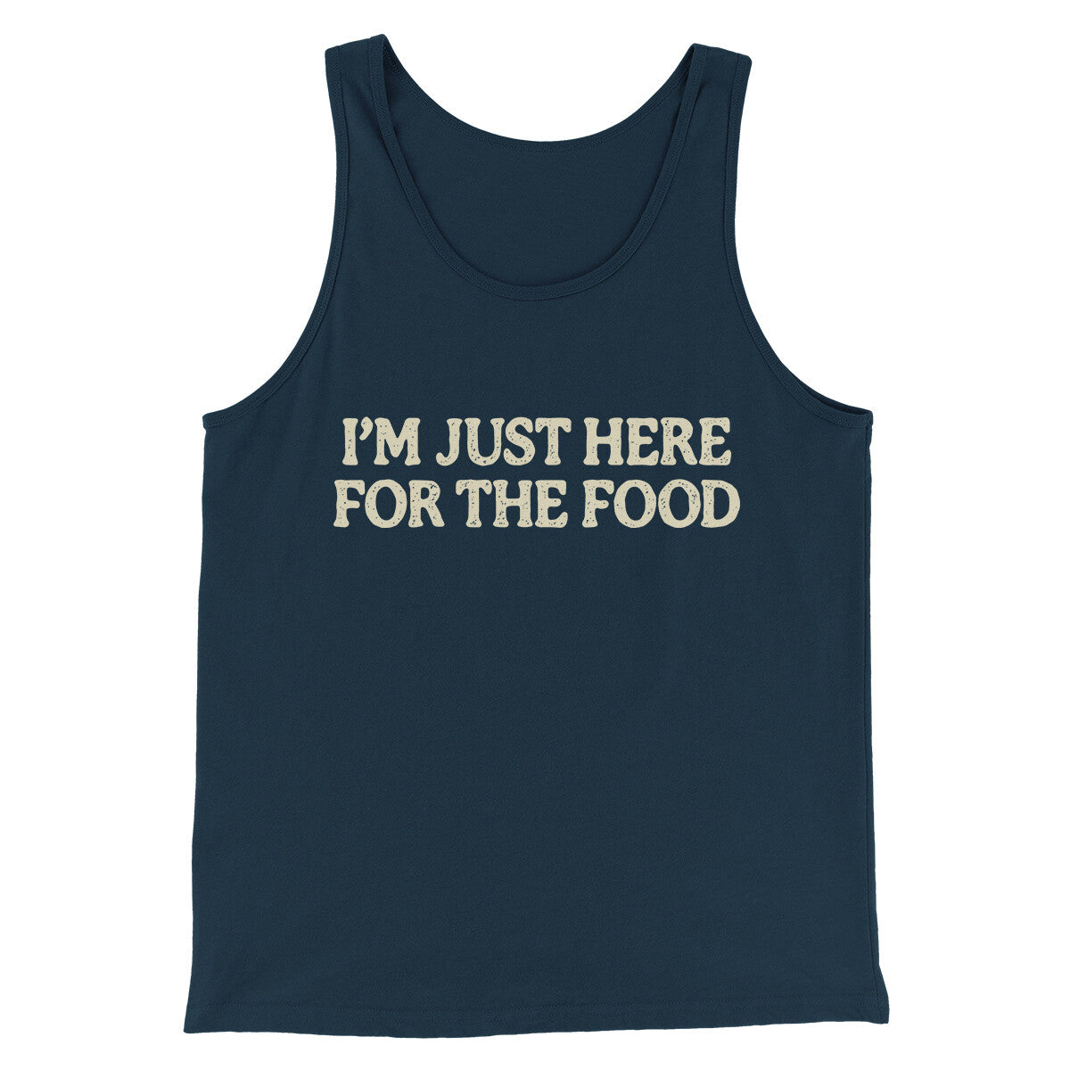 I’m Just Here For The Food Funny Thanksgiving Men/Unisex Tank Top | Funny Shirt from Famous In Real Life