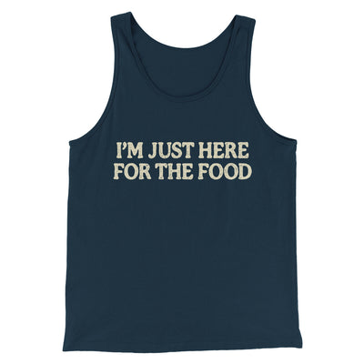 I’m Just Here For The Food Funny Thanksgiving Men/Unisex Tank Top Navy | Funny Shirt from Famous In Real Life