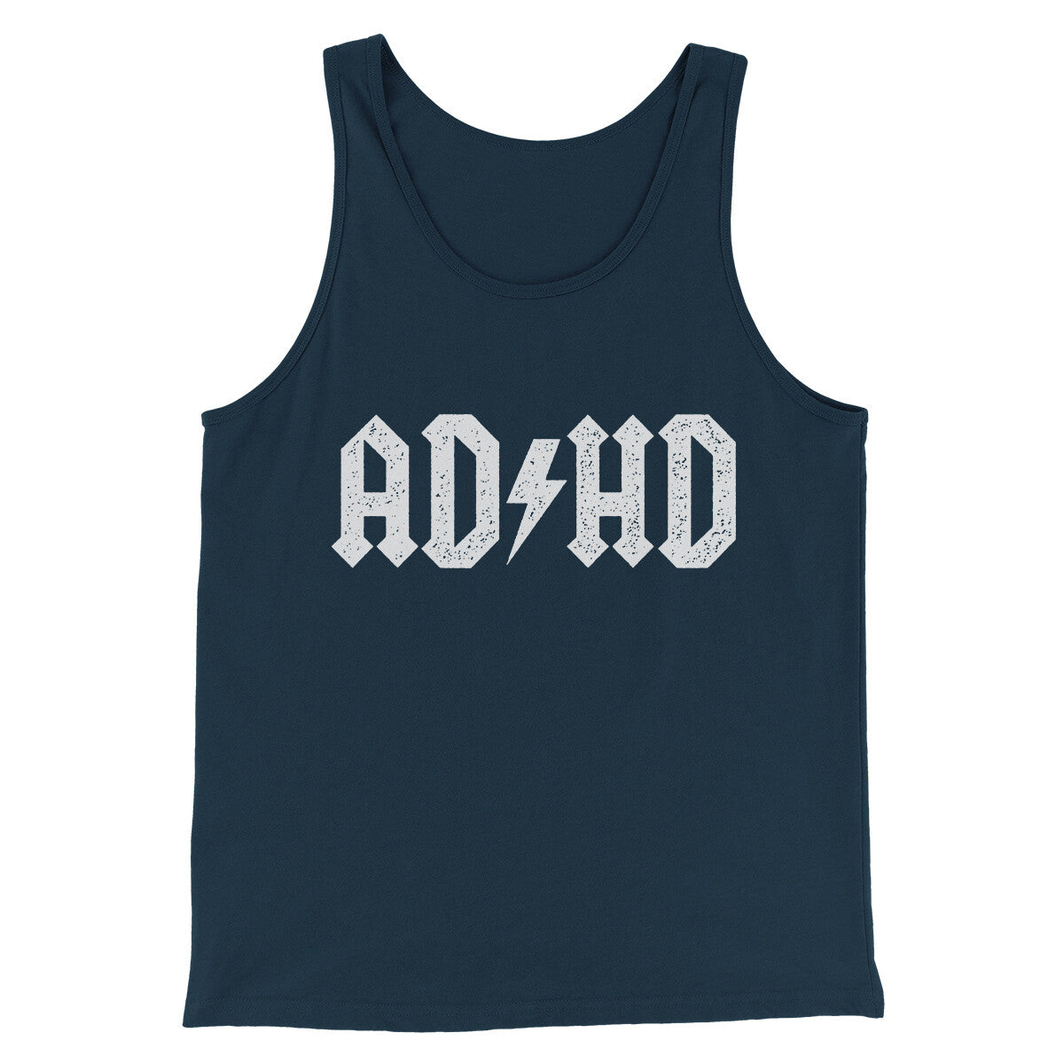 Adhd Men/Unisex Tank Top | Funny Shirt from Famous In Real Life