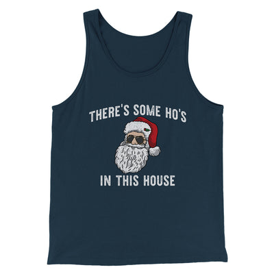 There’s Some Ho's In This House Men/Unisex Tank Top Navy | Funny Shirt from Famous In Real Life