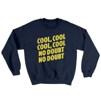 Cool Cool No Doubt No Doubt Ugly Sweater Navy | Funny Shirt from Famous In Real Life