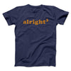 Alright Cubed Funny Movie Men/Unisex T-Shirt Navy | Funny Shirt from Famous In Real Life