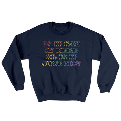 Is It Gay In Here Or Is It Just Me Ugly Sweater Navy | Funny Shirt from Famous In Real Life