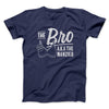 The Bro Aka Manzier Men/Unisex T-Shirt Navy | Funny Shirt from Famous In Real Life