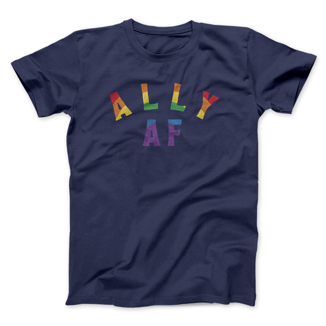 Ally Af Men/Unisex T-Shirt | Funny Shirt from Famous In Real Life