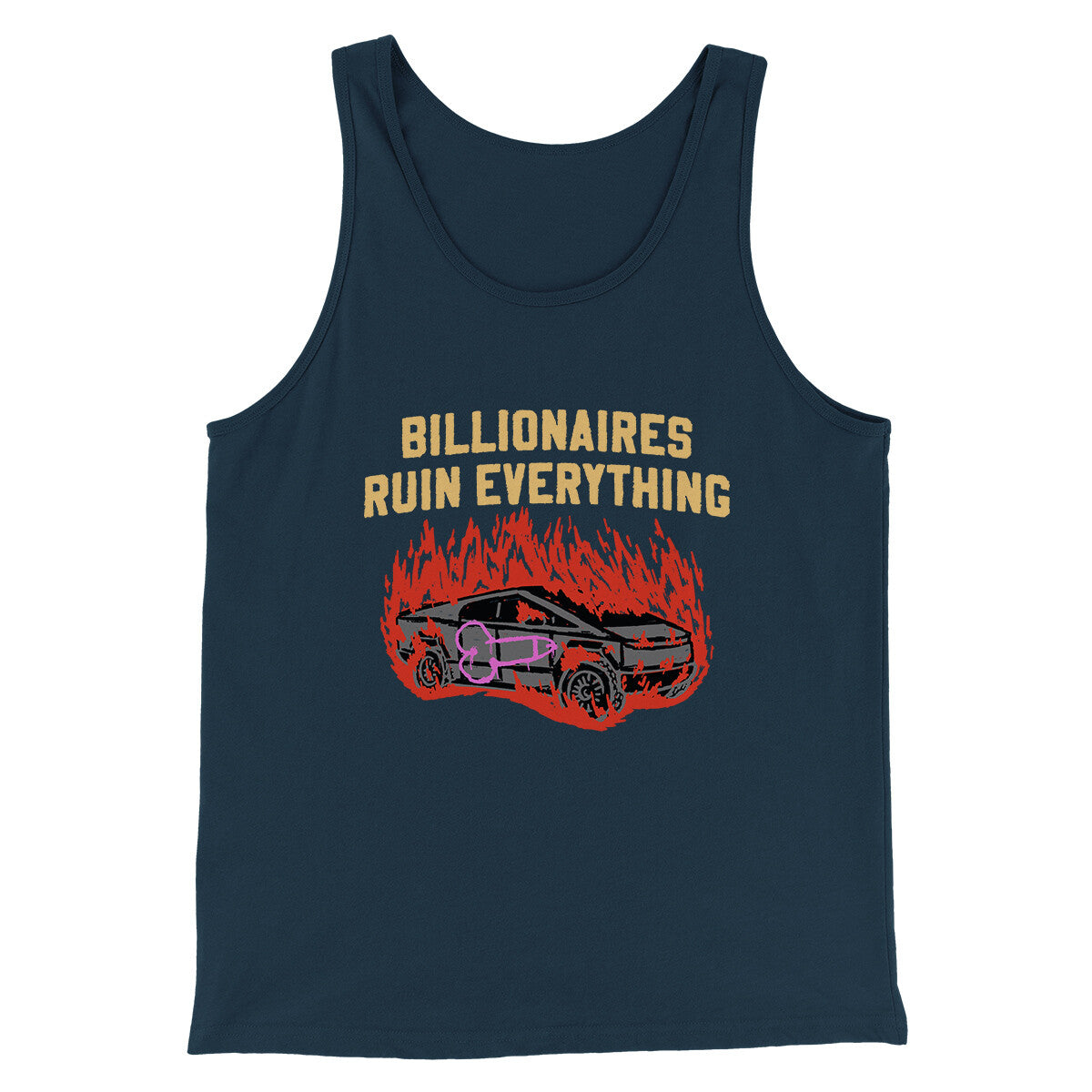 Billionaires Ruin Everything Men/Unisex Tank Top | Funny Shirt from Famous In Real Life