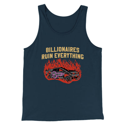 Billionaires Ruin Everything Men/Unisex Tank Top Navy | Funny Shirt from Famous In Real Life